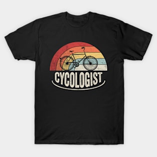 Cycologist Funny Bicycle Cycling Bike Rider Cyclist Bicycle Lover Biking Biker Gift T-Shirt